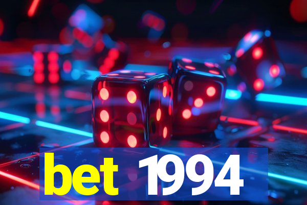 bet 1994